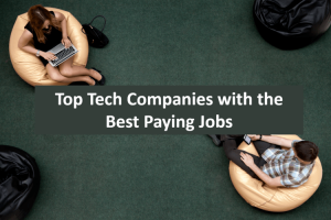 Las mejores empresas tecnológicas con los mejores empleos de pago en 2020